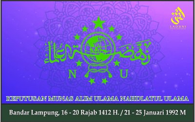 KEPUTUSAN MUNAS ALIM ULAMA NAHDLATUL ULAMA. Bandar Lampung, 21 - 25 Januari 1992 M