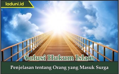 Penjelasan tentang Orang yang Masuk Surga