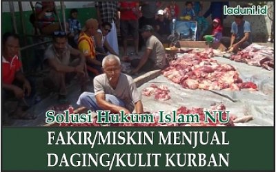 Hukum Fakir Miskin yang Menjual Daging atau Kulit Hewan dari Kurban