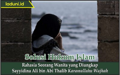 Rahasia Seorang Wanita Yang Diungkap Sayyidina Ali Bin Abi Thalib Karamallahu Wajhah Wanita Laduni Layanan Digital Untuk Negeri