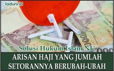 Arisan Haji yang Jumlah Setorannya Berubah-ubah