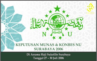 BAHTSUL MASAIL AD-DINIYYAH AL-WAQI’IYYAH MUNAS ALIM ULAMA & KONBES NU Surabaya, 27-30 Juli 2006 M