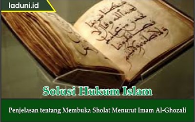 Penjelasan tentang Membuka Sholat Menurut Imam Al-Ghozali