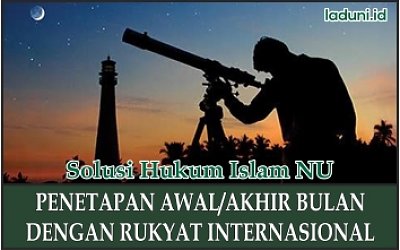 Penetapan Awal dan Akhir Bulan dengan Rukyat Internasional