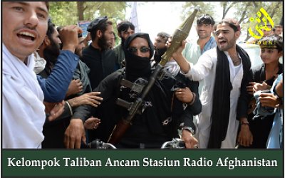 Kelompok Taliban Ancam Statsiun Radio Afghanistan