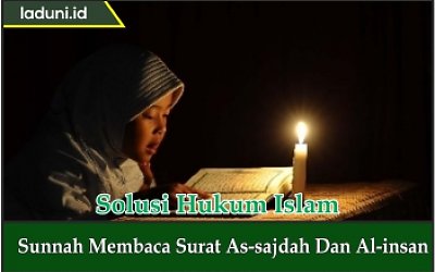 Sunnah Membaca Surat As-sajdah dan Al-insan