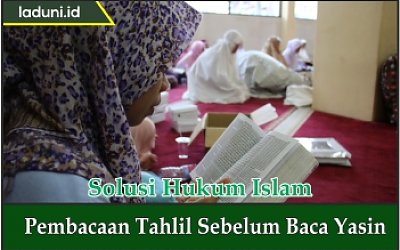 Pembacaan Tahlil Sebelum Baca Yasin