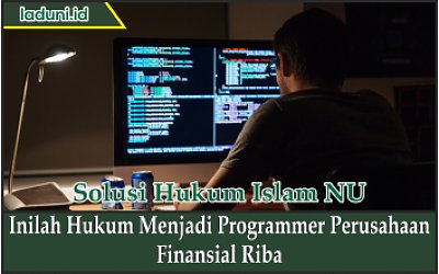 Inilah Hukum Menjadi Programmer Perusahaan  Finansial Riba