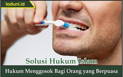 Hukum Menggosok Gigi bagi Orang yang Berpuasa