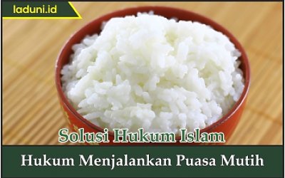 Hukum Menjalankan Puasa Mutih