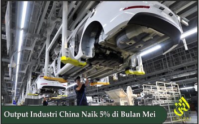 Output Industri China Naik 5% di Bulan Mei
