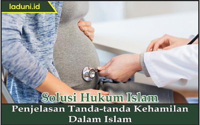 Penjelasan Tanda-tanda Kehamilan dalam Islam