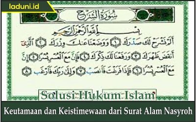 Keutamaan dan Keistimewaan dari Surat Alam Nasyroh
