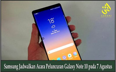 Samsung Jadwalkan Acara Peluncuran Galaxy Note 10 pada 7 Agustus
