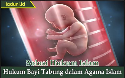 Hukum Bayi Tabung dalam Agama Islam