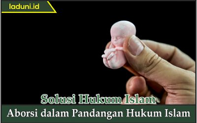 Aborsi dalam Pandangan Hukum Islam