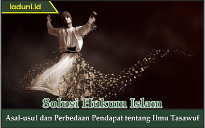 Asal-usul dan Perbedaan Pendapat tentang Ilmu Tasawuf