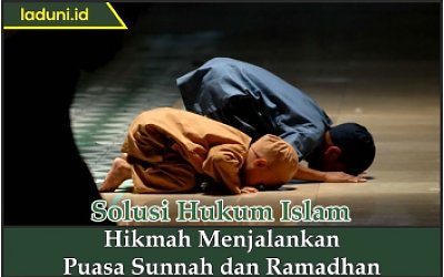 Hikmah Menjalankan Puasa Sunnah dan Ramadhan