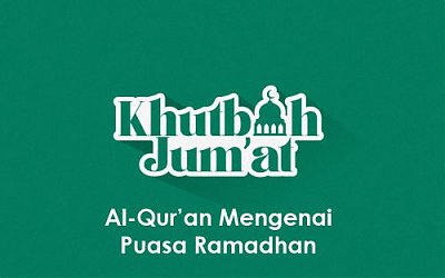 Khutbah Jumat: Al-Qur’an Mengenai Puasa Ramadhan