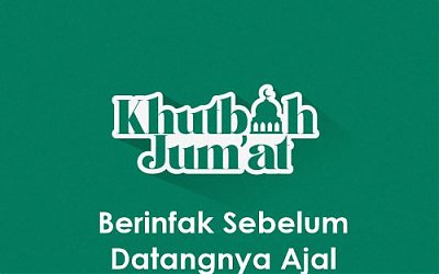Khutbah Jumat: Berinfak Sebelum Datangnya Ajal