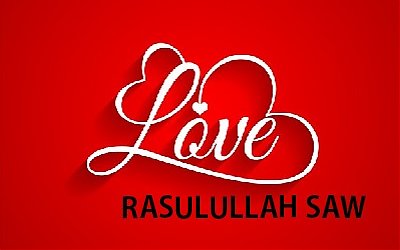 Mencintai Rasulullah dengan Sebenarnya, tidak akan Dibakar Panasnya Api Neraka