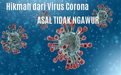Ngawur dalam Memetik Hikmah dari Wabah Virus Corona