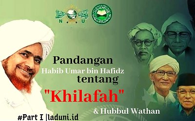 Pandangan Habib Umar bin Hafidz Tentang Khilafah dan Hubbul Wathon Minal Iman [#Part 1]