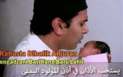 Rahasia Azan dan Iqamah Saat Bayi Dilahirkan dalam Perspektif Ilmiah