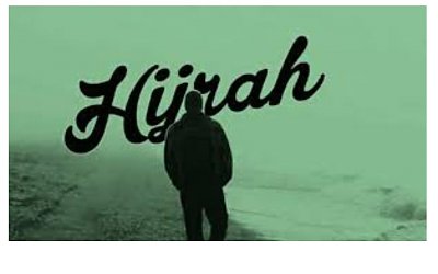 Hijrah: Menyelamatkan Jiwa Menghidupkan Dunia
