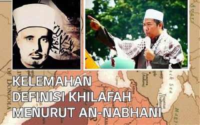 Kelemahan Definisi Khilafah Menurut An-Nahbani