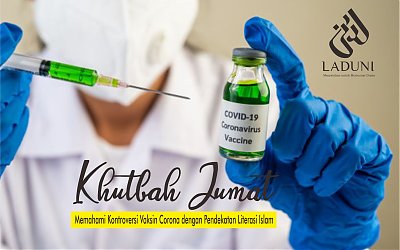 Khutbah Jumat: Memahami Kontroversi Vaksin Corona dengan Pendekatan Literasi Islam