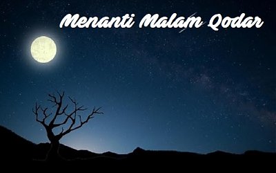 Menanti Malam Qodar