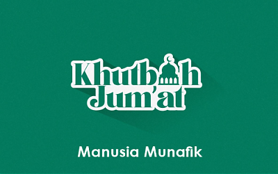 Khutbah Jumat: Manusia Munafik