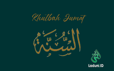 Khutbah Jumat: Membumikan Sunnah Nabi Muhammad S.A.W.