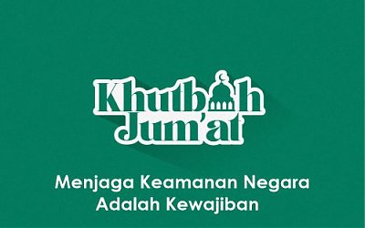 Khutbah Jumat: Menjaga Keamanan Negara adalah Kewajiban