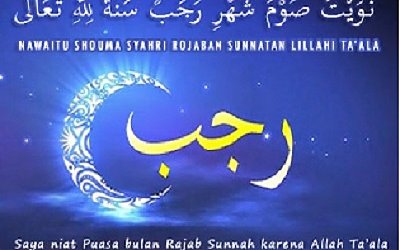Lafadz Niat Puasa Rajab dari Rasulullah