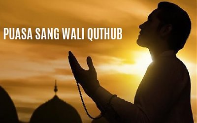 Puasa Sang Wali Quthub