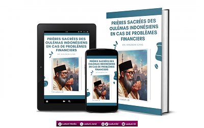 Prières Sacrées des Oulémas Indonésiens en Cas de Problèmes Financiers de KH. Khusein Ilyas