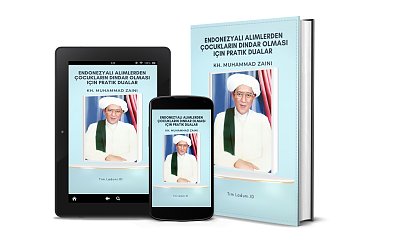 Endonezyalı Alimlerden Cocukların Dindar Olması Için Pratik Dualar (KH. Muhammad Zaini)