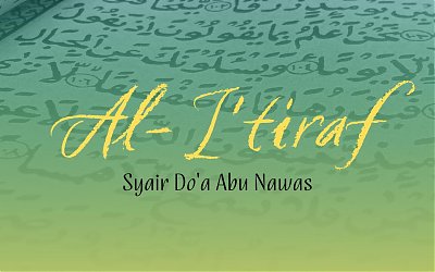 Lirik Syair Al-I’tiraf Abu Nawas: Arab, Latin, dan Terjemahan