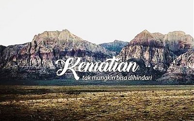 Kata Siapa Mengingat Mati Harus Sedih? Ini Penjelasannya