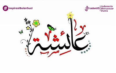 Tanggal 17 Ramadhan, Mengenang Wafatnya Sayyidah Aisyah