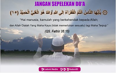 Jangan Sepelekan Do’a Dalam Setiap Hajat