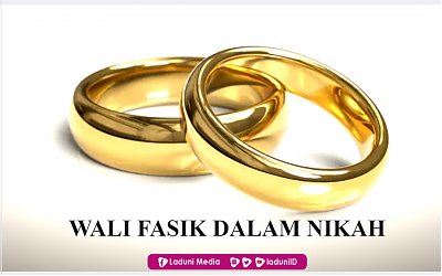 Wali Fasik Dalam Nikah