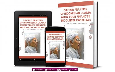 Sacred Prayer of Indonesian Ulama when Your Finances Encounter Problems, by KH. Mustofa Bisri (Gus Mus)