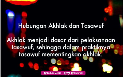 Hubungan Akhlak dan Tasawuf Dalam Islam