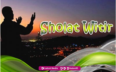 Penjelasan Tentang Shalat Witir dan Niatnya