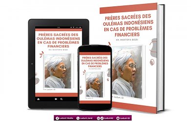 Prières Sacrées des Oulémas Indonésiens en Cas de Problèmes Financiers de KH. Mustofa Bisri