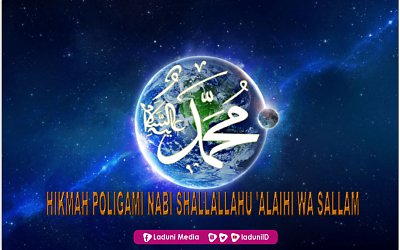 Hikmah Poligami Nabi Shallallahu'Alaihi Wa sallam