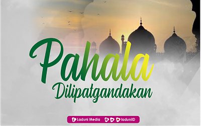 Pahala Satu Kewajiban Ramadhan Laksana 70 Kewajiban Selain Ramadhan